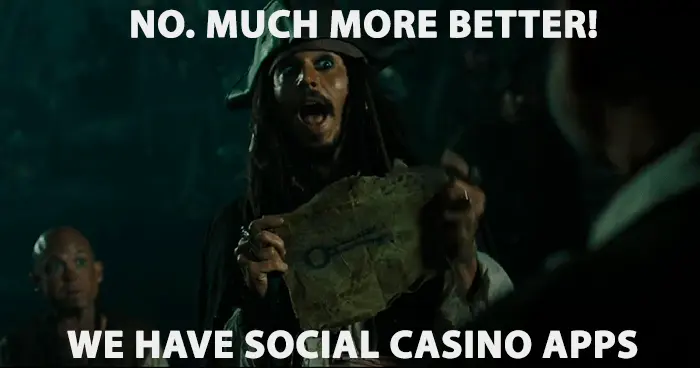 Johnny Depp meme "No! Much more better. We have social casino apps"
