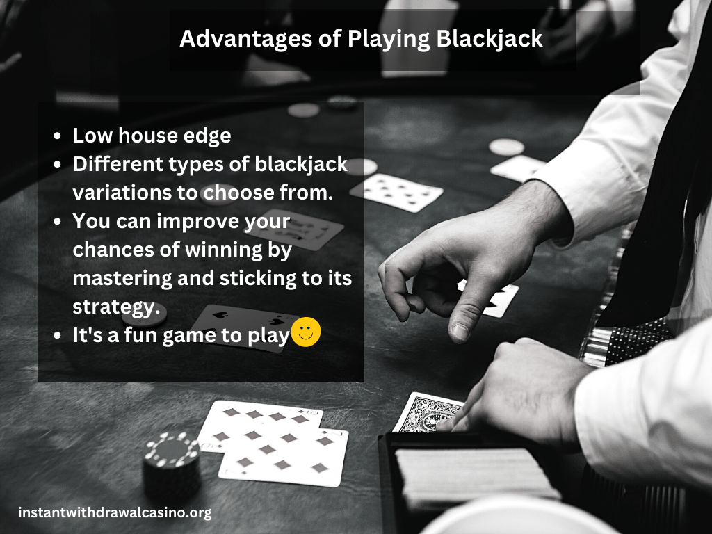 Advantages of playing blackjack 